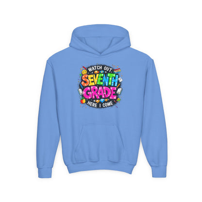 Seventh Grade Hoodie – "Watch Out Seventh Grade Here I Come" Colorful Back-to-School Youth Sweatshirt