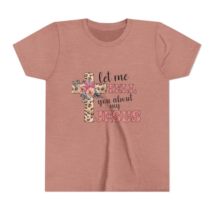 Youth Tee — "Let Me Tell You About My Jesus" Floral Leopard Cross Christian Shirt