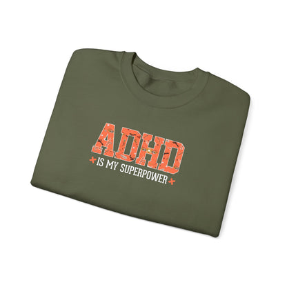 ADHD Is My Superpower Crewneck Sweatshirt