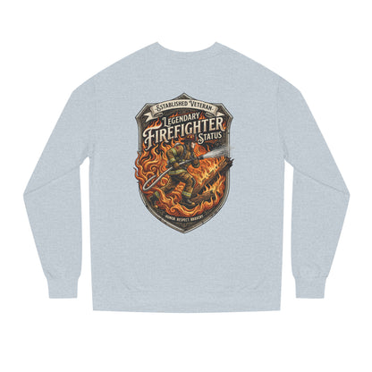 Legendary Firefighter Status Sweatshirt — Established Veteran Badge Crewneck