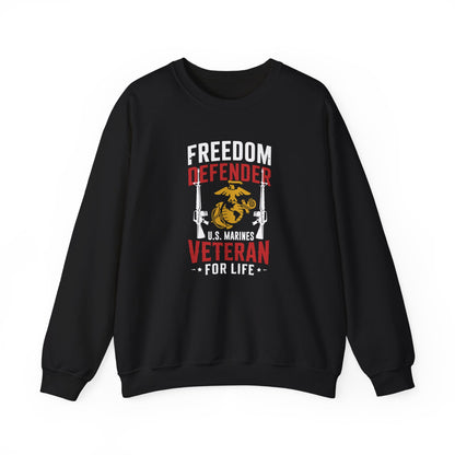 "Freedom Defender U.S. Marines Veteran For Life" Sweatshirt