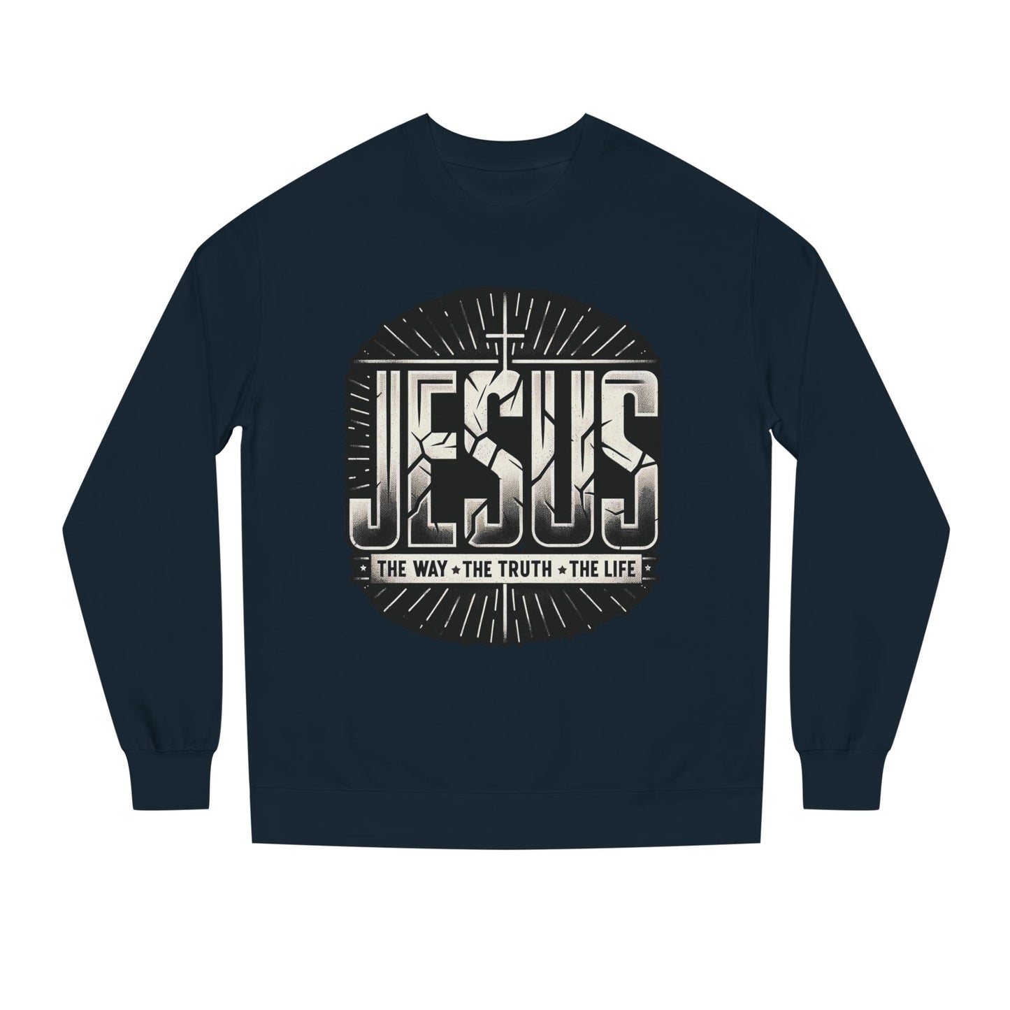 Jesus Faith Crewneck Sweatshirt – "Jesus: The Way • The Truth • The Life" Christian Pullover
