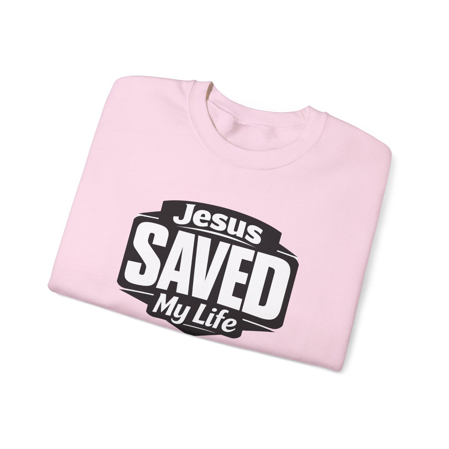 Jesus Saved My Life Crewneck Sweatshirt