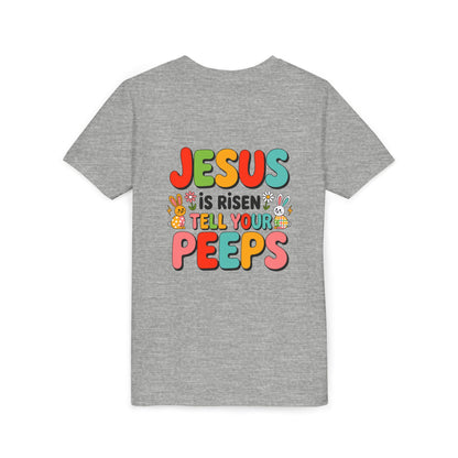 Youth Tee - "Jesus Is Risen, Tell Your Peeps" Easter Kids Shirt
