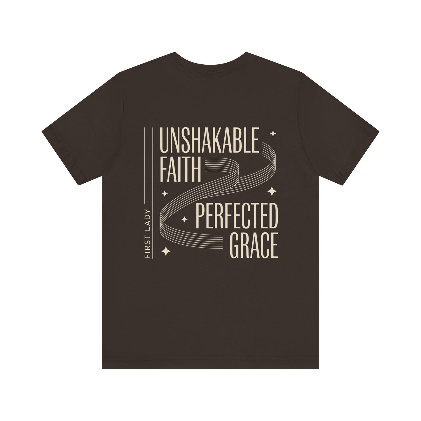 Unshakable Faith, Perfected Grace Tee