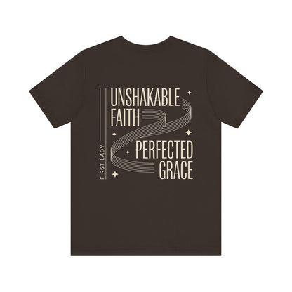 Unshakable Faith, Perfected Grace Tee