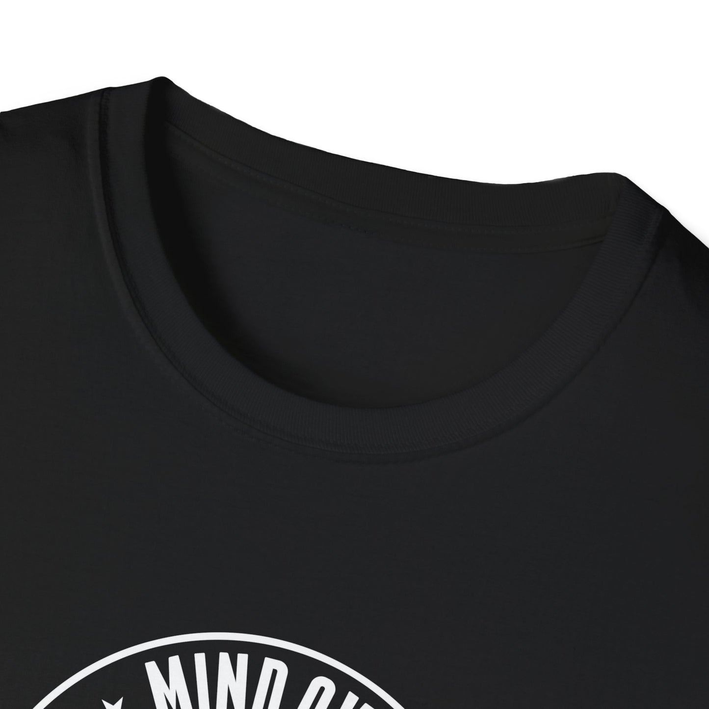 "Mind Over Matter Always" T-Shirt