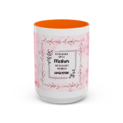 Mother Is My Universe Pink Floral Accent Coffee Mug — 11/15oz