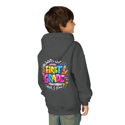 First Grade Hoodie – "Watch Out! First Grade Here I Come" Back-to-School Youth Sweatshirt