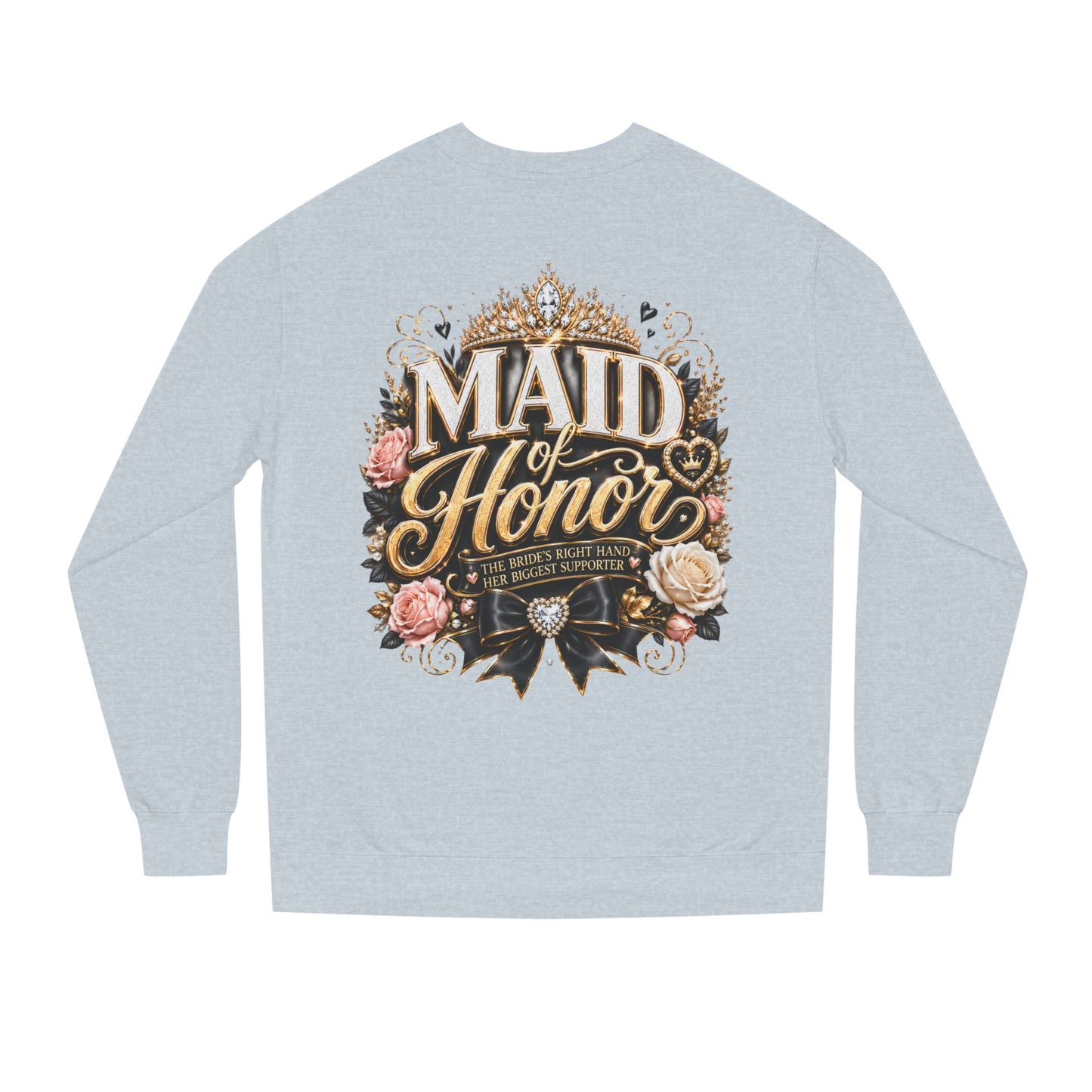 Maid of Honor Sweatshirt - Floral Crown Bridal Party Crewneck