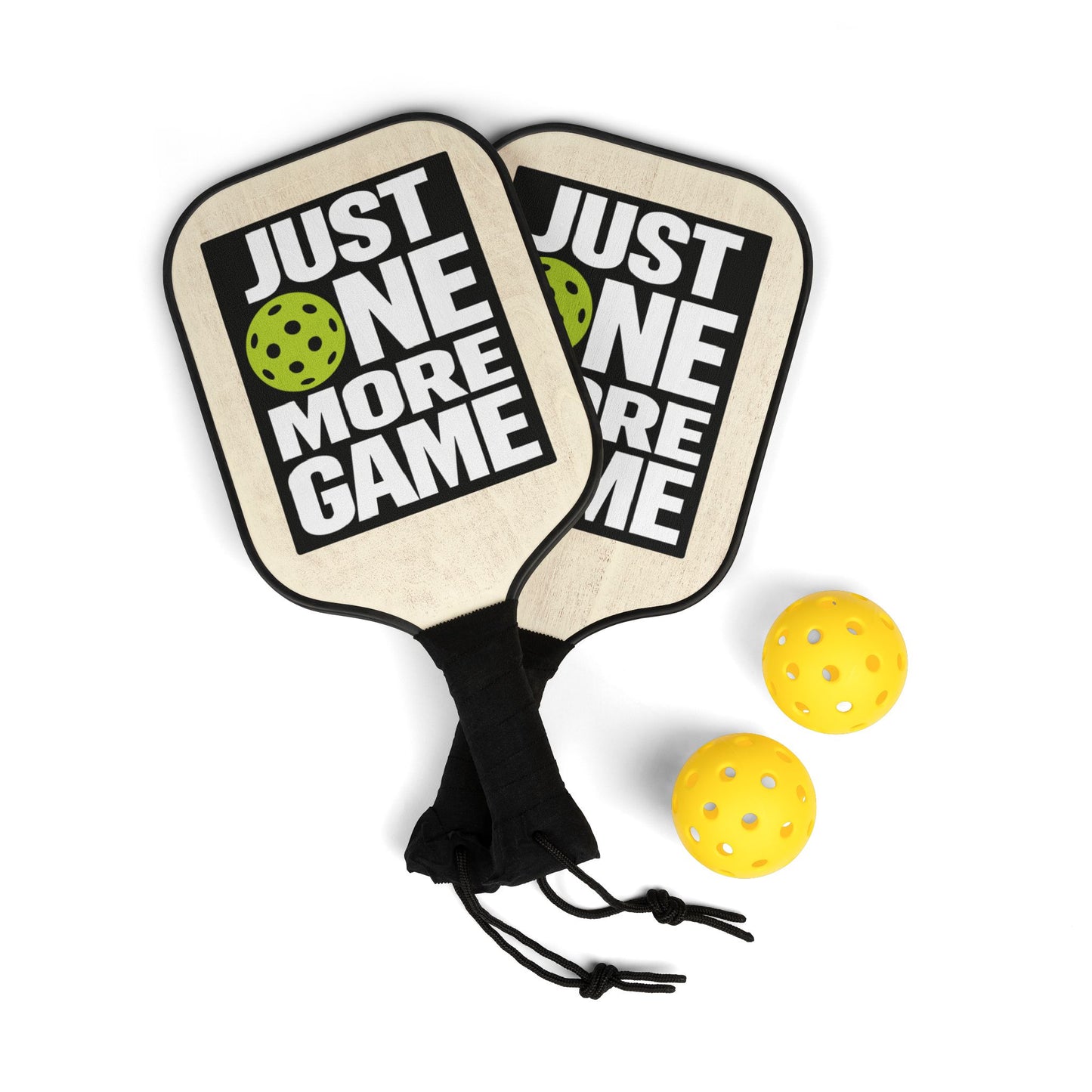 Pickleball Paddle Set — “Just One More Game” Wooden Paddles with Balls
