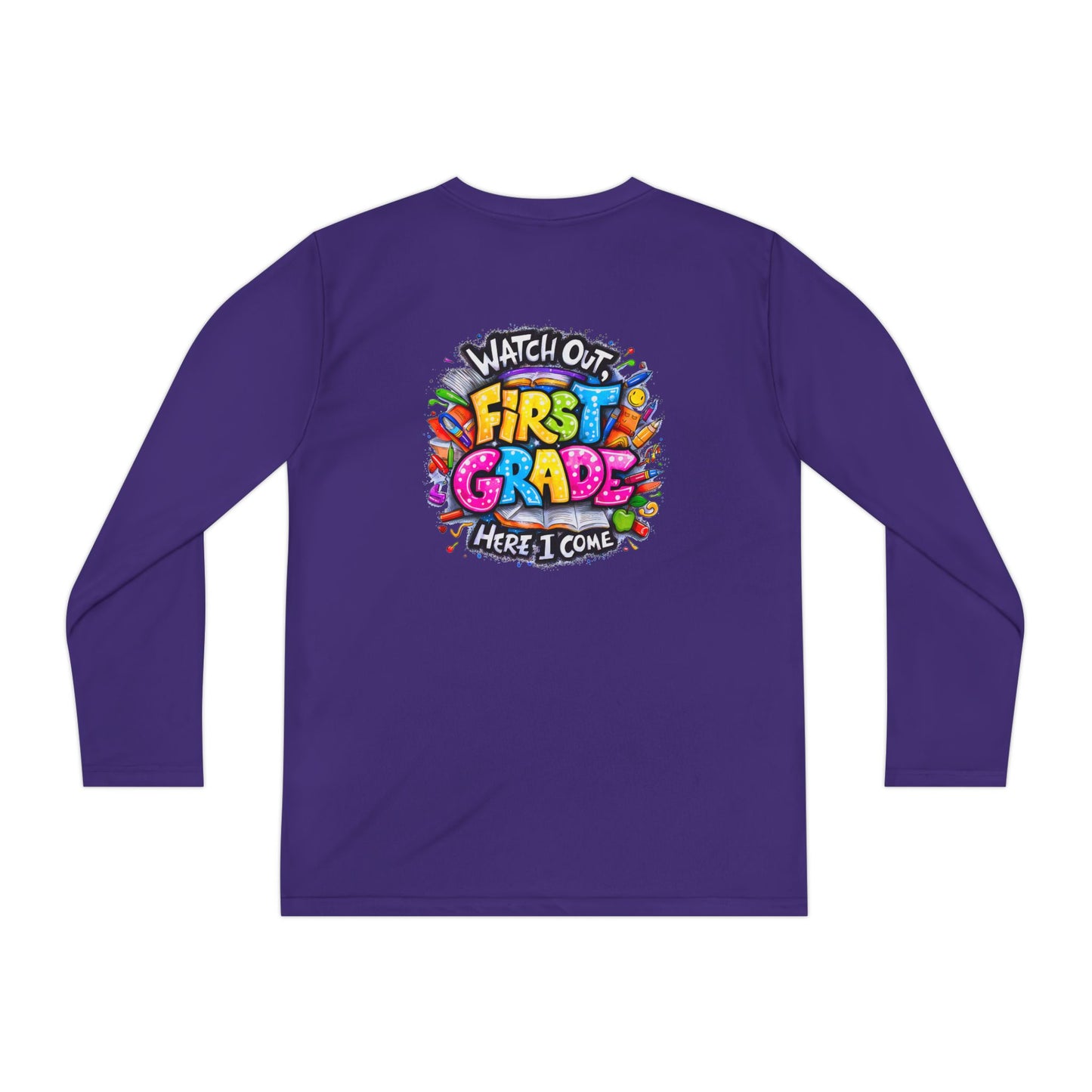 First Grade Kids Long Sleeve Tee — "Watch Out! First Grade Here I Come" Back-to-School Shirt