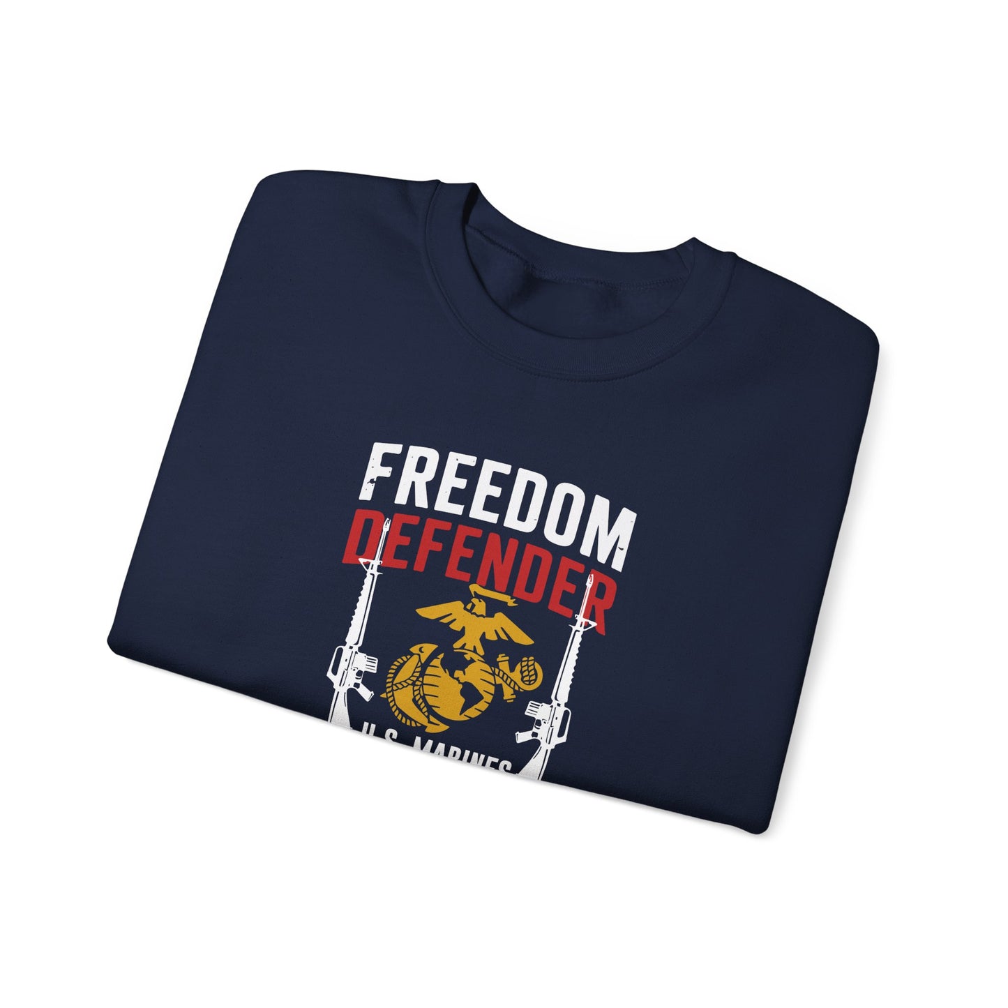 "Freedom Defender U.S. Marines Veteran For Life" Sweatshirt