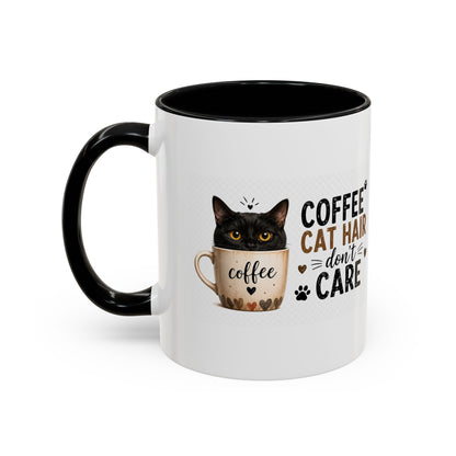 Coffee & Cat Hair Mug — "Coffee, Cat Hair, Don't Care" Accent Ceramic Coffee Mug (11/15oz)