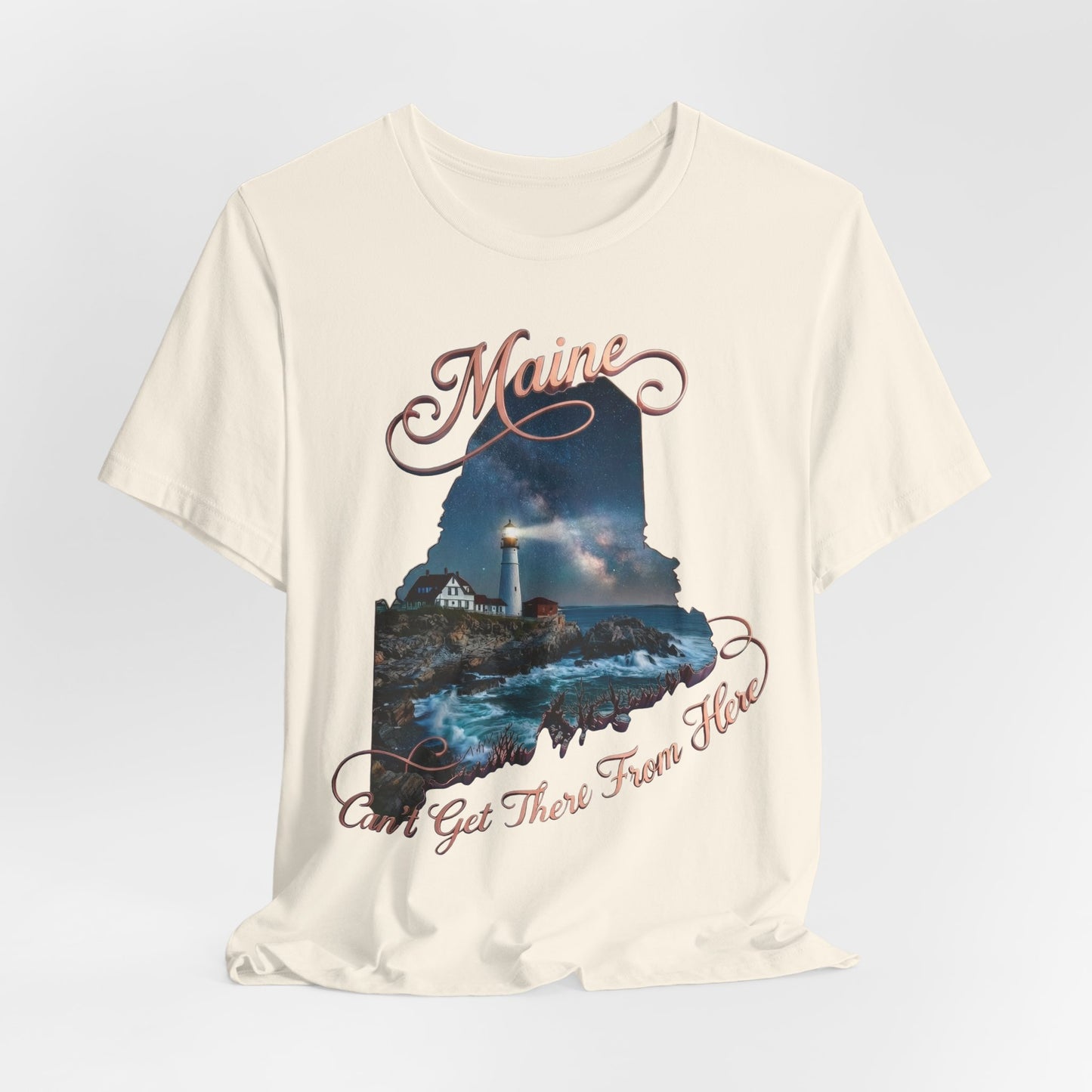 Maine Lighthouse Tee - "Can't Get There From Here" Coastal State Silhouette T-Shirt
