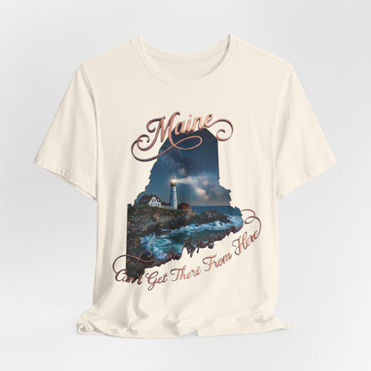 Maine Lighthouse Tee - "Can't Get There From Here" Coastal State Silhouette T-Shirt
