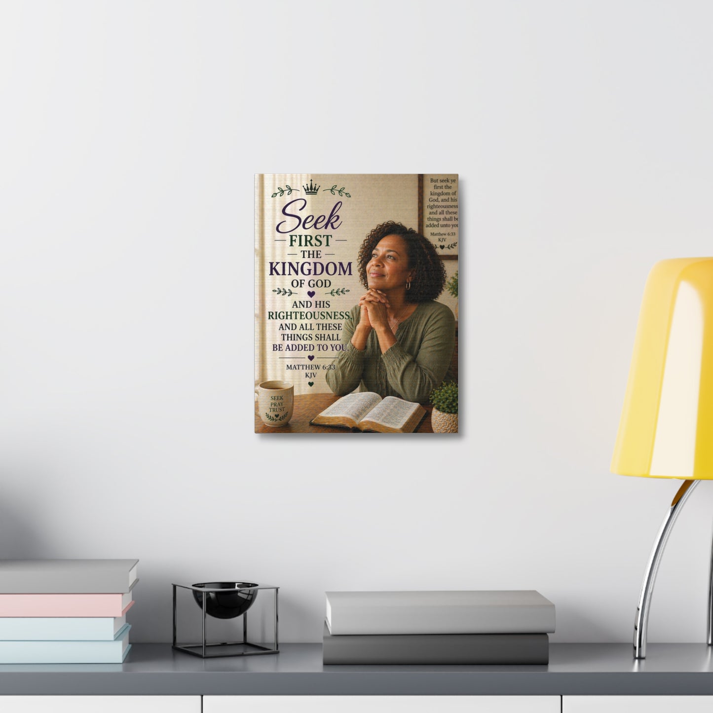 Seek First the Kingdom Canvas Wall Art — Christian Scripture Matthew 6:33 Prayer Decor