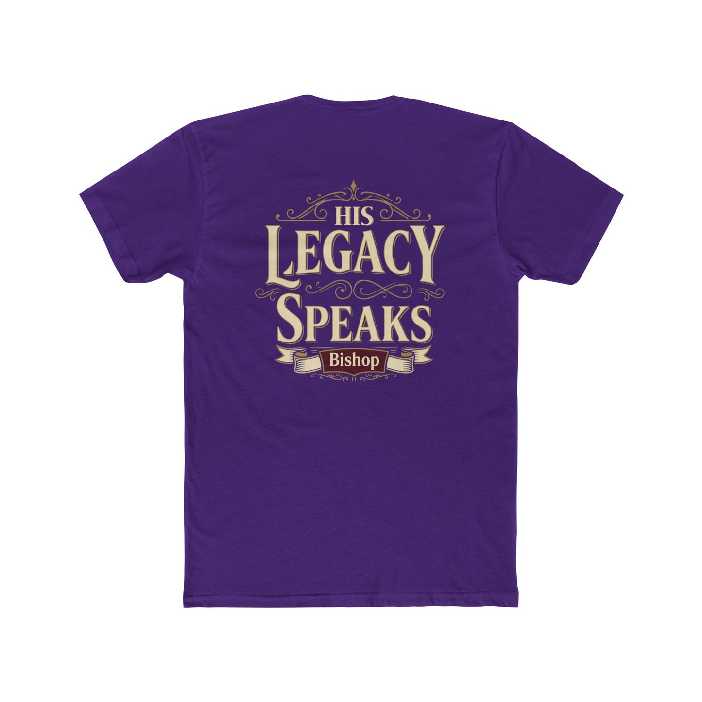 His Legacy Speaks T-Shirt — Inspirational Christian Faith Tee (Bishop)