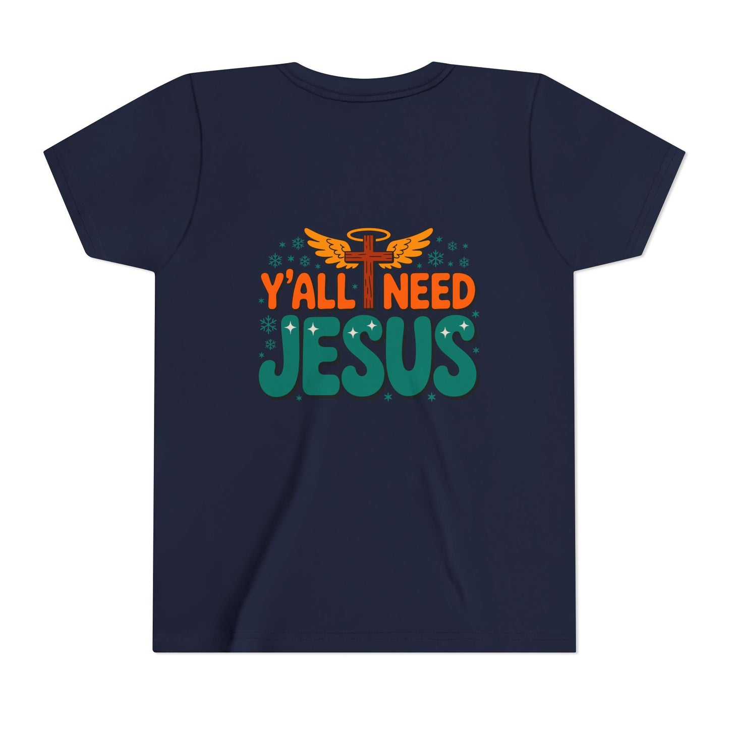 Youth Tee - "Y'all Need Jesus" Gospel Christian Kids Shirt