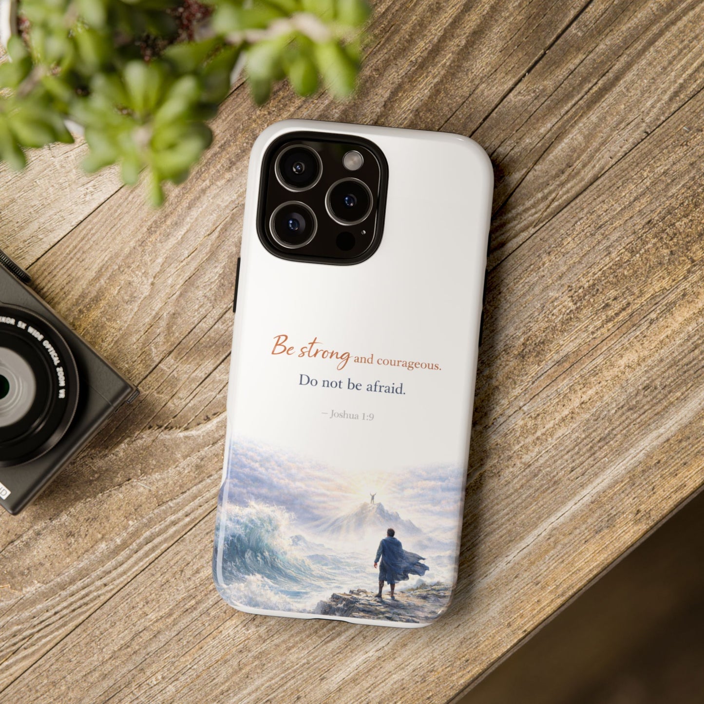 Inspirational 'Be Strong and Courageous' Phone Case — Joshua 1:9 Christian Protective Tough Case