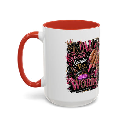 Accent Coffee Mug - "Nails Speak Louder Than Words" Pink Nail Tech Coffee Mug