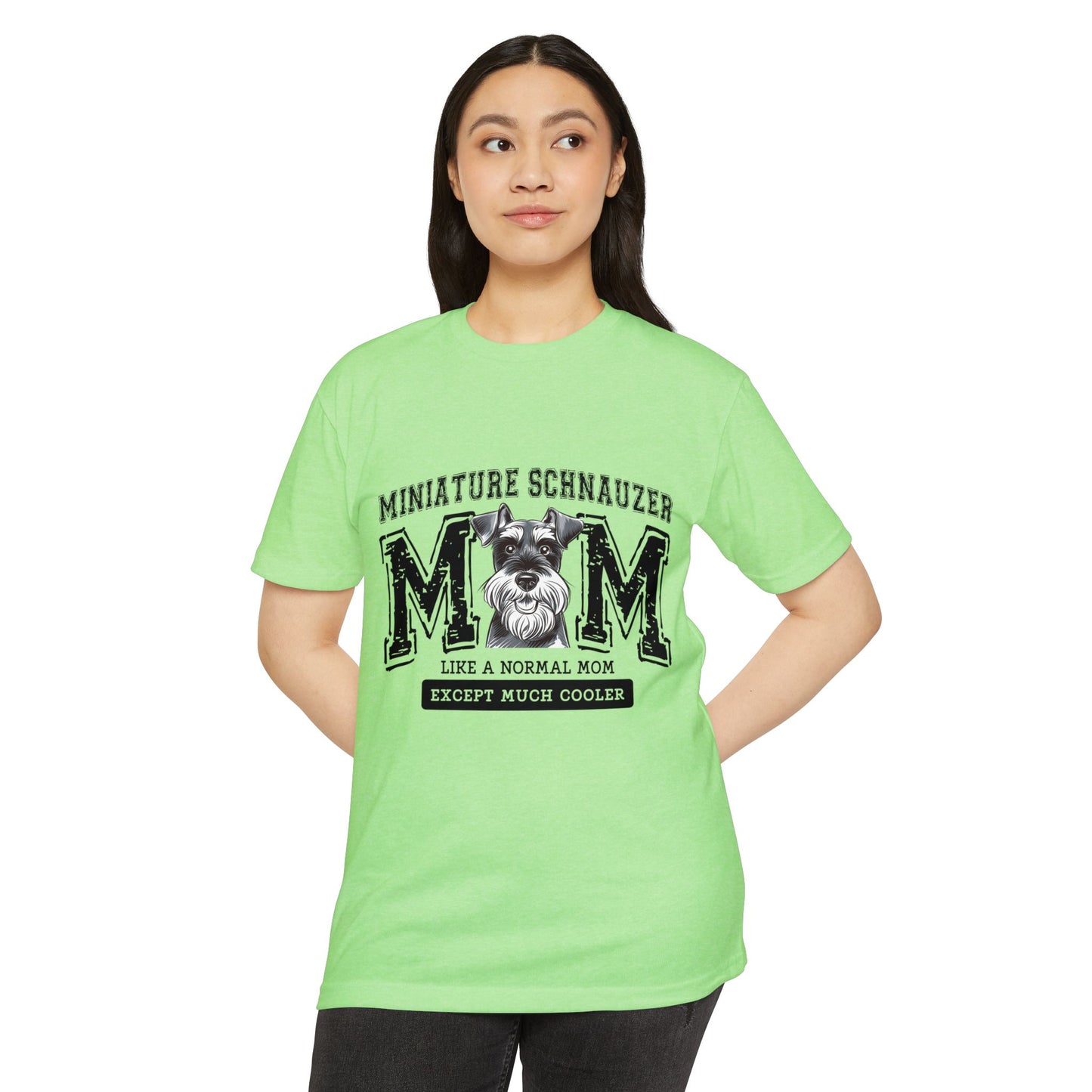 Miniature Schnauzer Mom T-Shirt — "Like a Normal Mom Except Much Cooler"