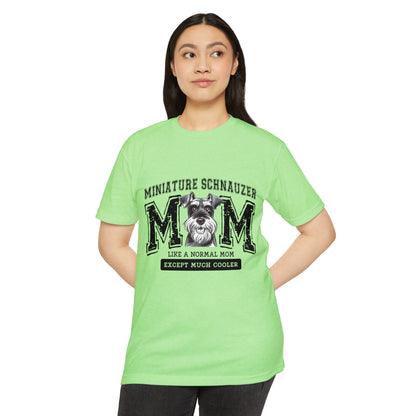 Miniature Schnauzer Mom T-Shirt — "Like a Normal Mom Except Much Cooler"