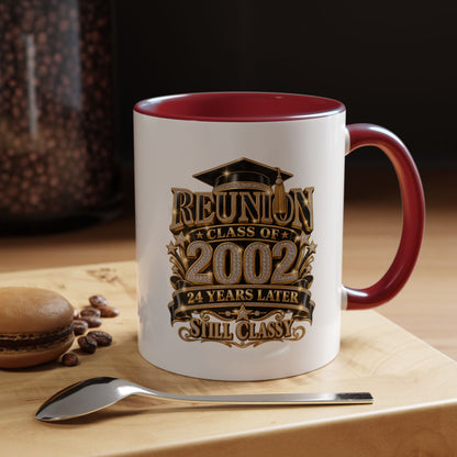 Class of 2002 Reunion Coffee Mug — "Still Classy" Accent Mug (11/15oz)