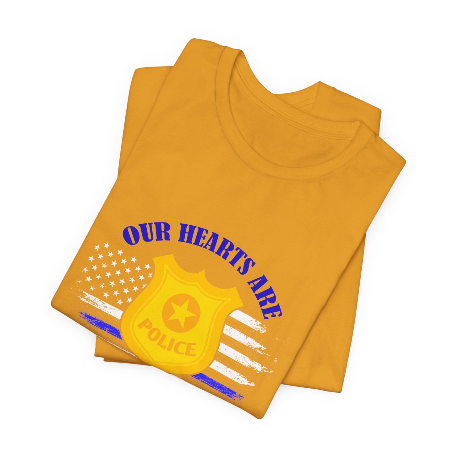 Patriotic "Our Hearts Are With USA Police" Tee — Support Law Enforcement Shirt