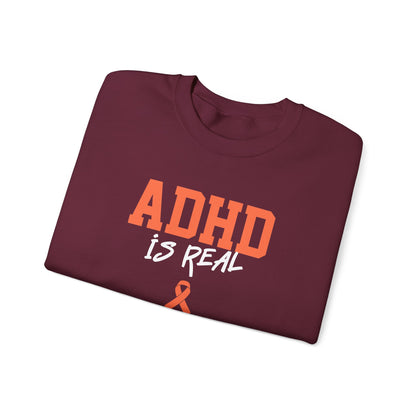 ADHD Is Real Sweatshirt