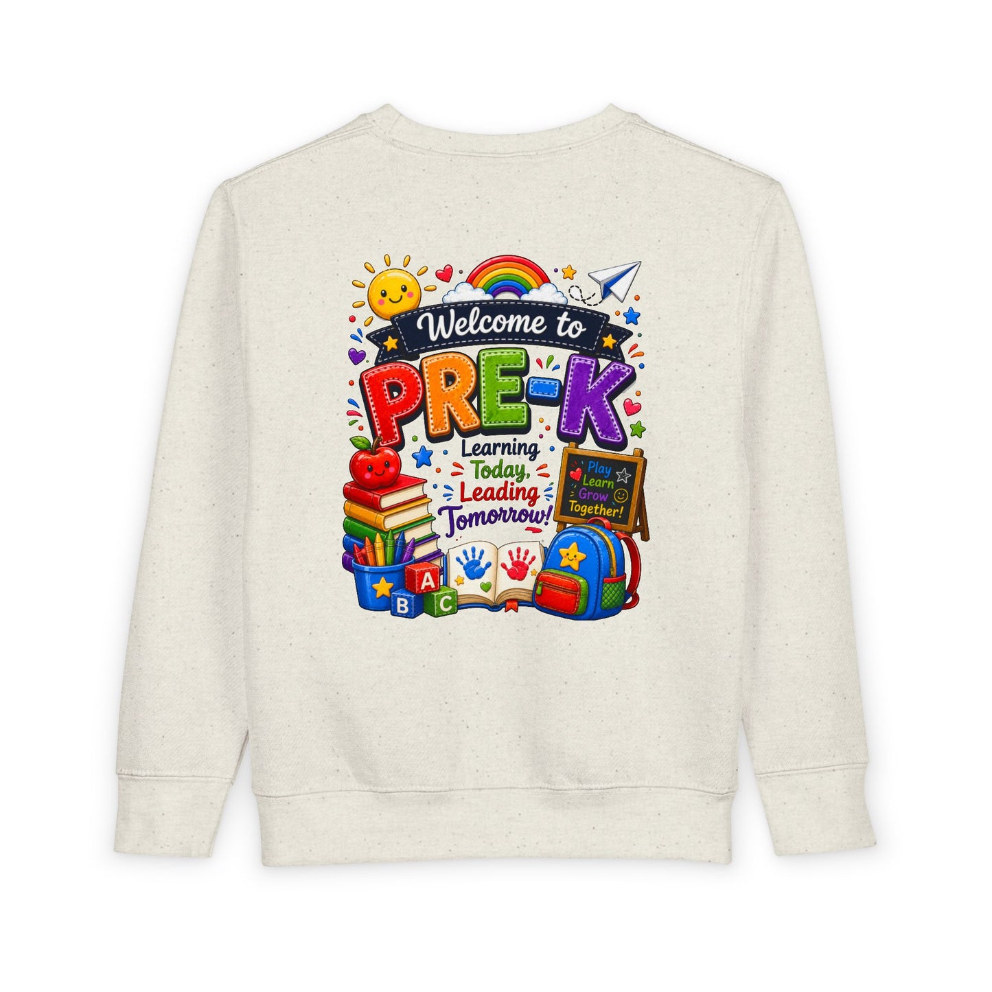 Welcome to Pre-K Toddler Sweatshirt — Colorful Preschool Back to School Top