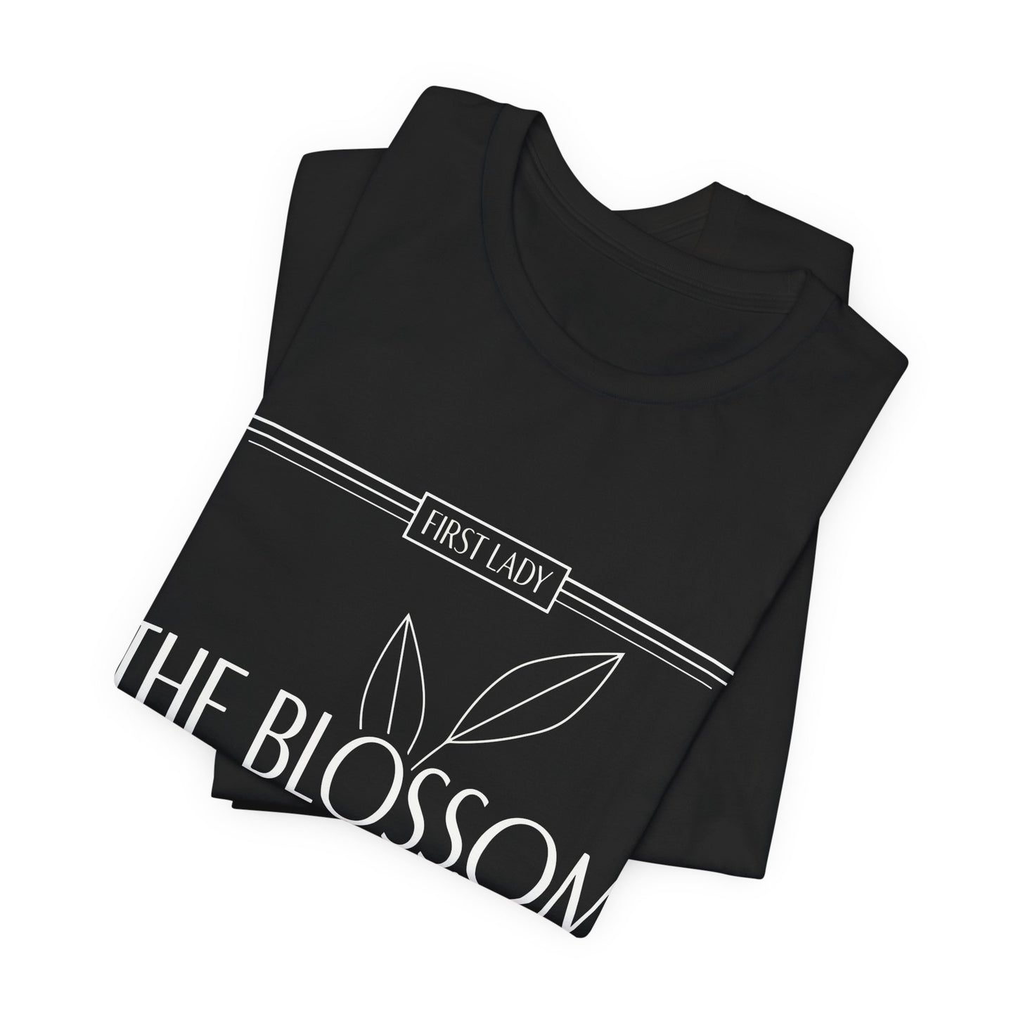 The Blossom of Wisdom Tee — "First Lady" Inspirational Graphic T-Shirt