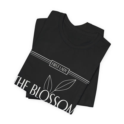 The Blossom of Wisdom Tee — "First Lady" Inspirational Graphic T-Shirt