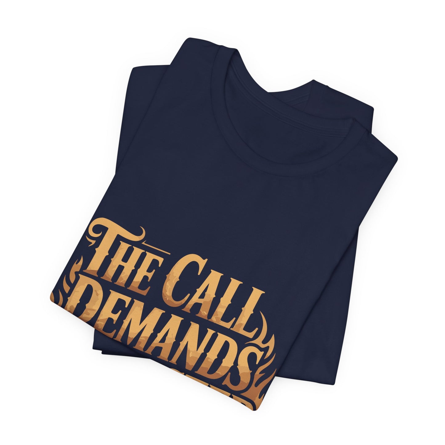 The Call Demands Character Tee — Inspirational Church Ministry T‑Shirt