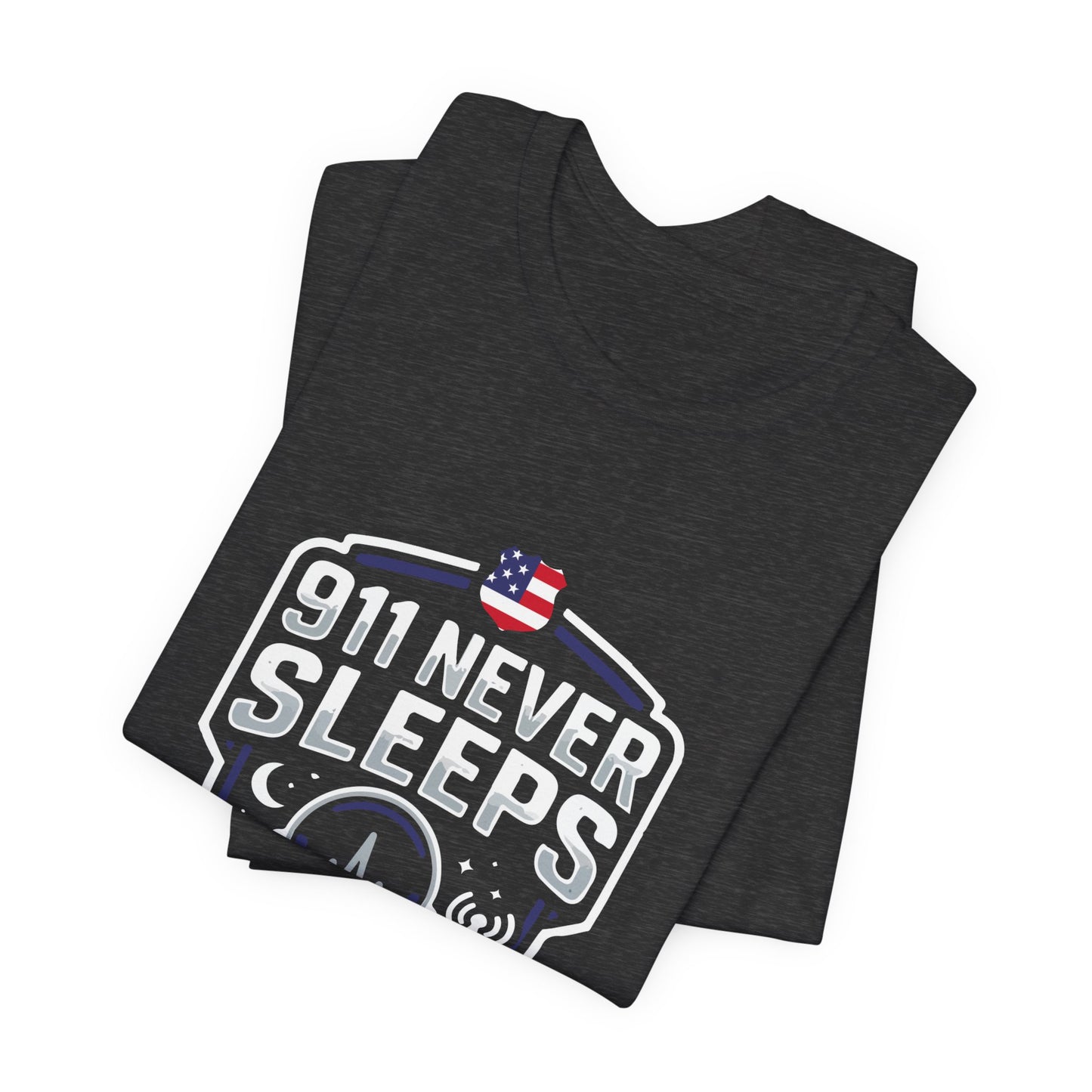 911 Never Sleeps Tee — Emergency Dispatcher / First Responder Tribute Shirt