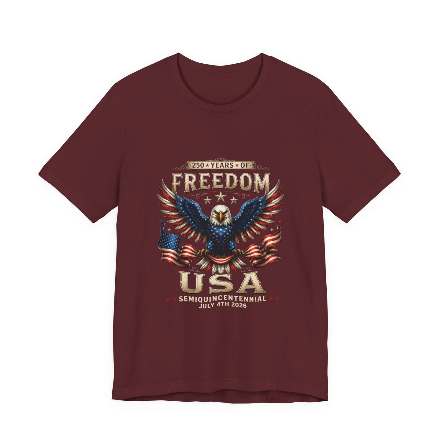 Freedom USA Eagle T-Shirt — 250 Years of Freedom July 4th Semiquincentennial Tee