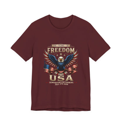 Freedom USA Eagle T-Shirt — 250 Years of Freedom July 4th Semiquincentennial Tee
