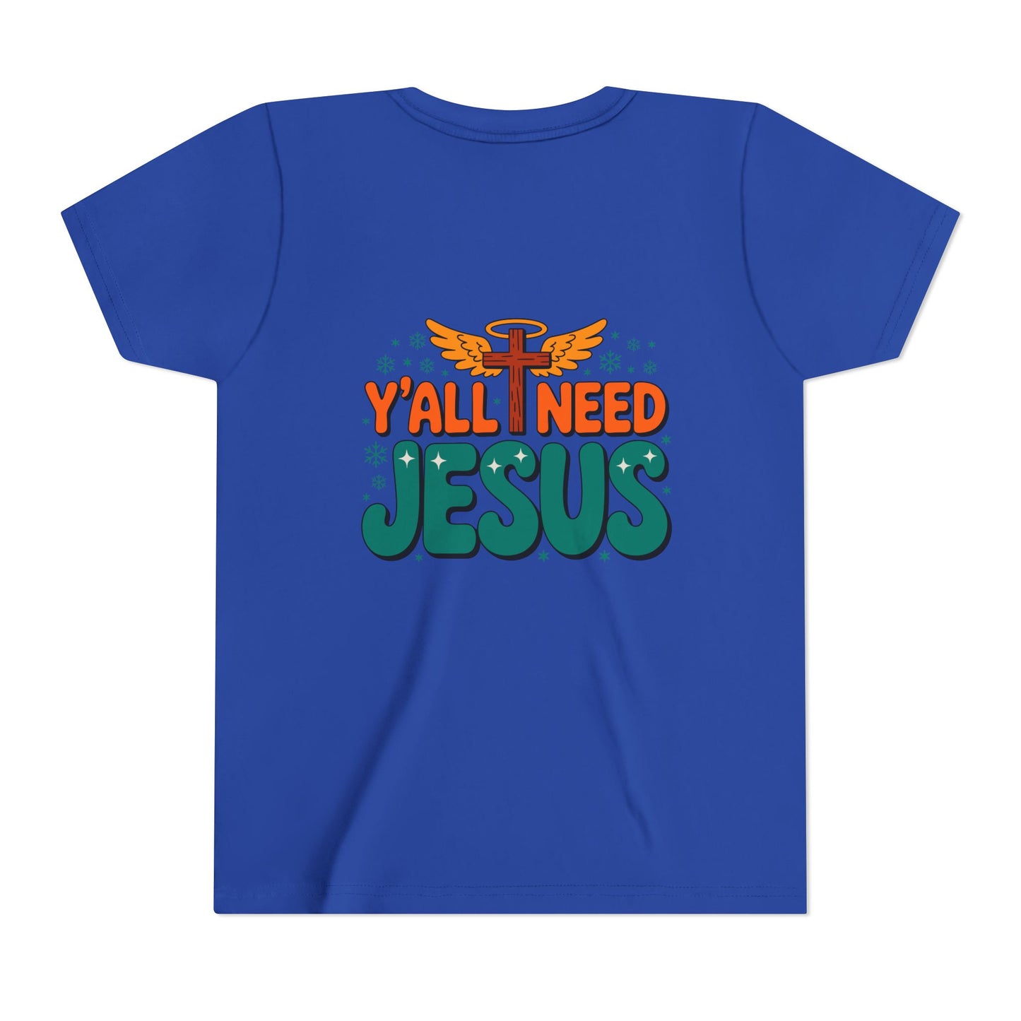 Youth Tee - "Y'all Need Jesus" Gospel Christian Kids Shirt