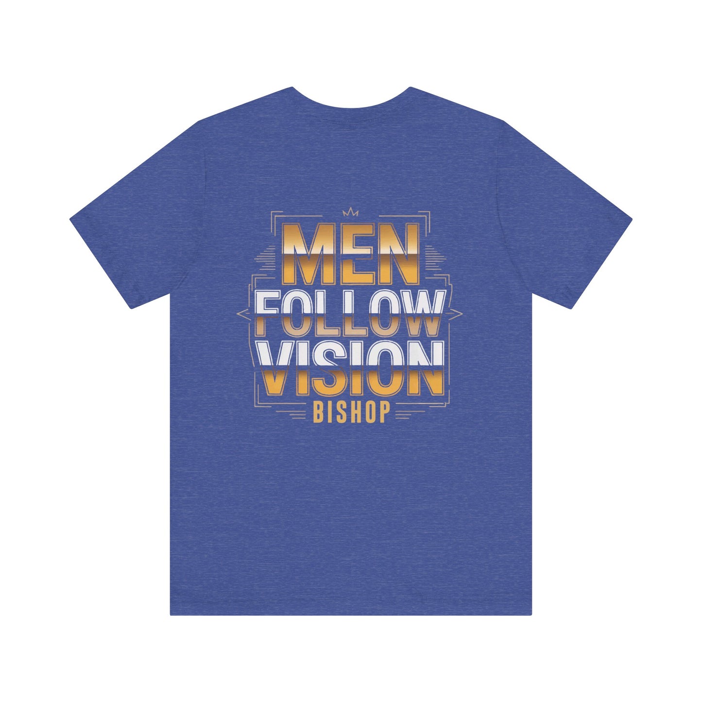 Men Follow Vision Bishop T‑Shirt — Motivational Graphic Tee