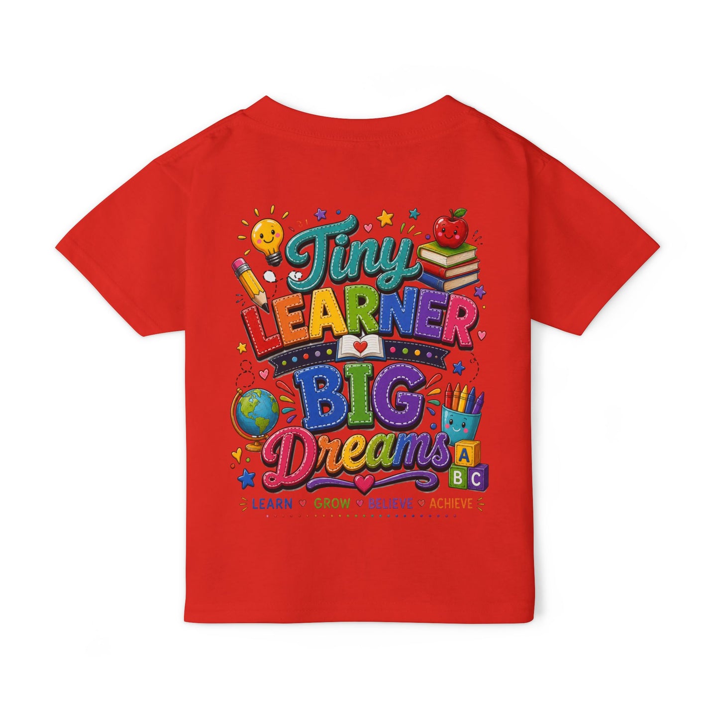 Toddler T‑Shirt — “Tiny Learner Big Dreams” Colorful Back‑to‑School Tee