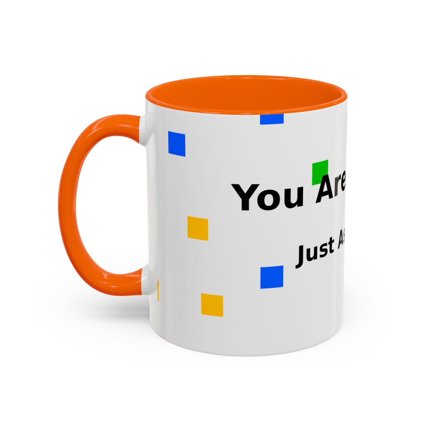 You Are Amazing Coffee Mug — Inspirational Accent Mug (11/15oz)
