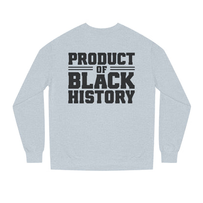 Product of Black History Sweatshirt — Bold Heritage Crewneck