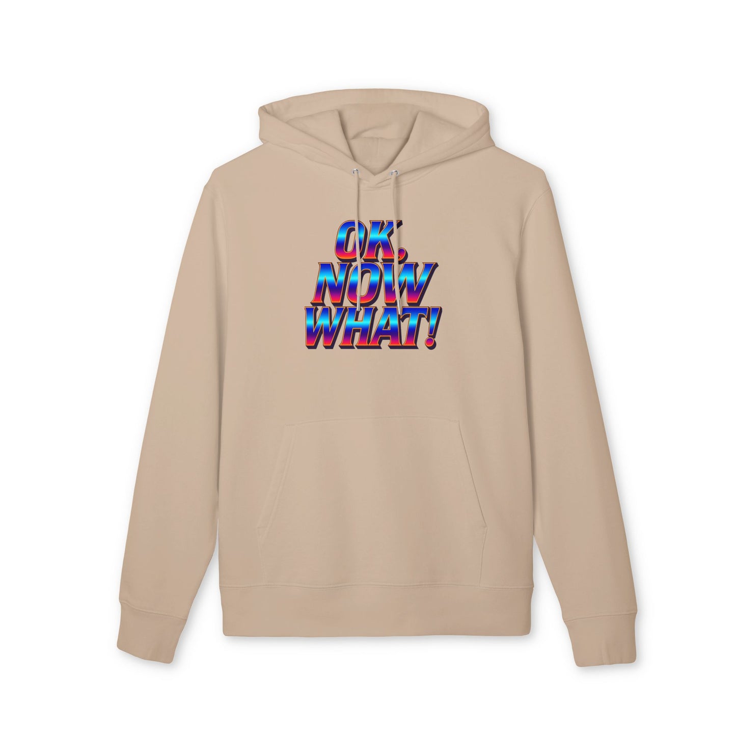 OK. Now What! Hoodie — Retro 3D Text Graphic Pullover
