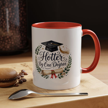 Hotter By One Degree Graduation Coffee Mug – Graduation Cap & Diploma Gift (11/15oz)