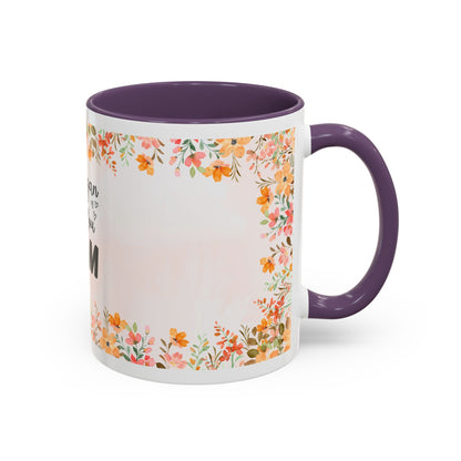 Life Began With You Mom Floral Accent Coffee Mug