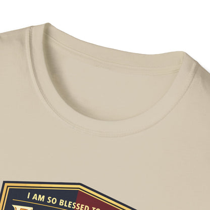 "I Am So Blessed To Be A Father"  T-Shirt