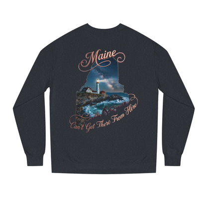 Maine Lighthouse Crewneck Sweatshirt — "Can't Get There From Here" Coastal Graphic