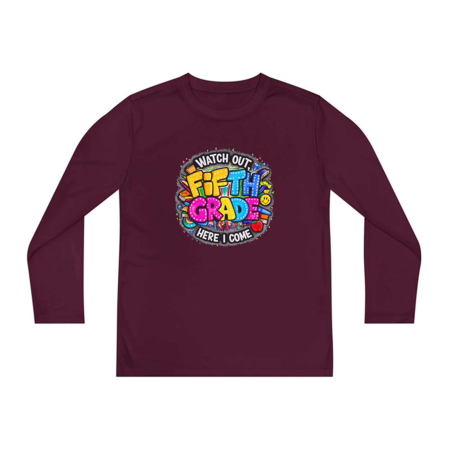 Fifth Grade T-Shirt — "Watch Out! Here I Come" Youth Long Sleeve