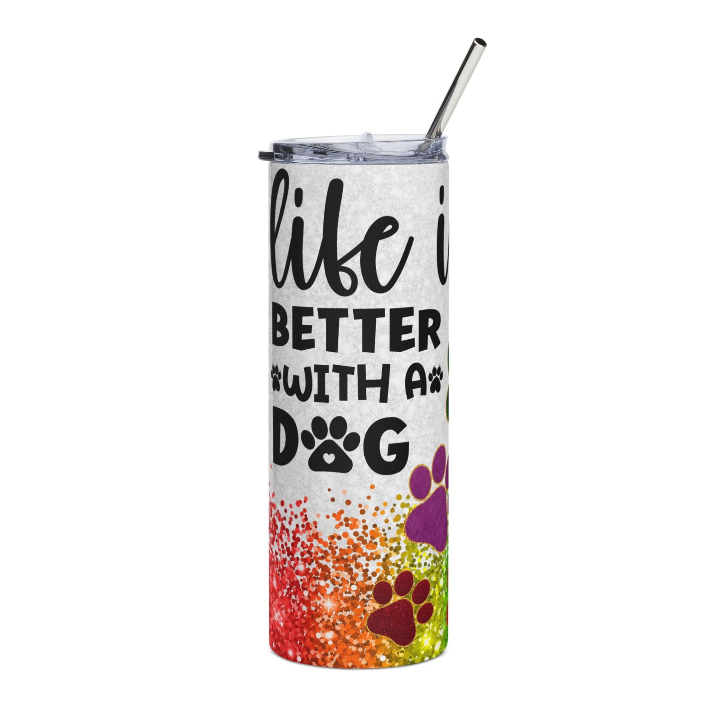 20oz Stainless Tumbler — “Life Is Better With A Dog” Rainbow Paw Print Travel Cup