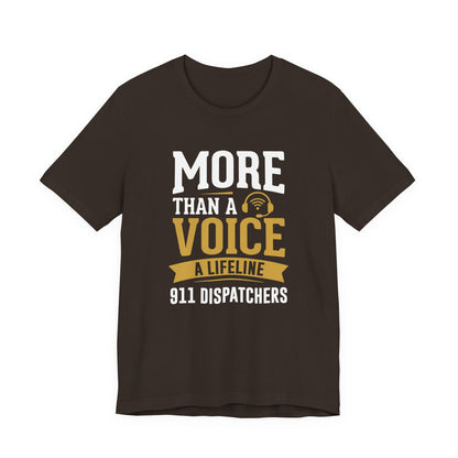 911 Dispatchers T-Shirt — "More Than a Voice, A Lifeline" Appreciation Tee